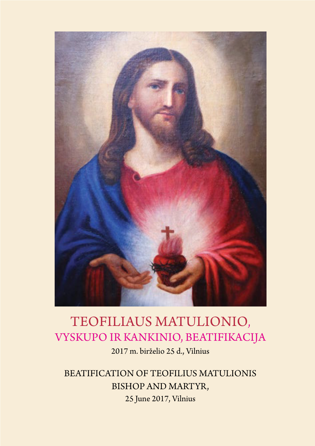 TEOFILIAUS MATULIONIO, VYSKUPO IR KANKINIO, BEATIFIKACIJA 2017 M