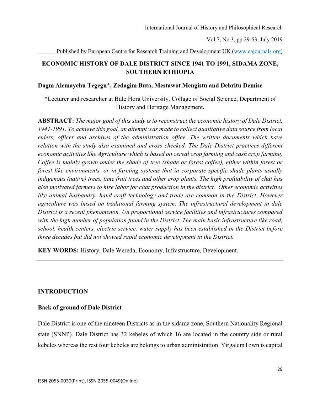 ECONOMIC HISTORY of DALE DISTRICT SINCE 1941 to 1991, SIDAMA ZONE, SOUTHERN ETHIOPIA Dagm Alemayehu Tegegn*, Zedagim Buta, Mesta