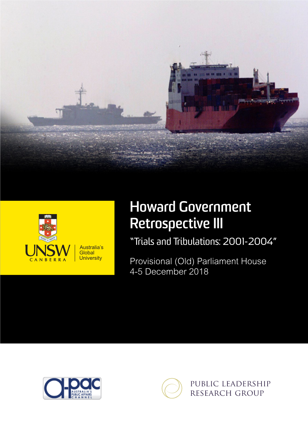 Howard Government Retrospective III “Trials and Tribulations: 2001-2004”
