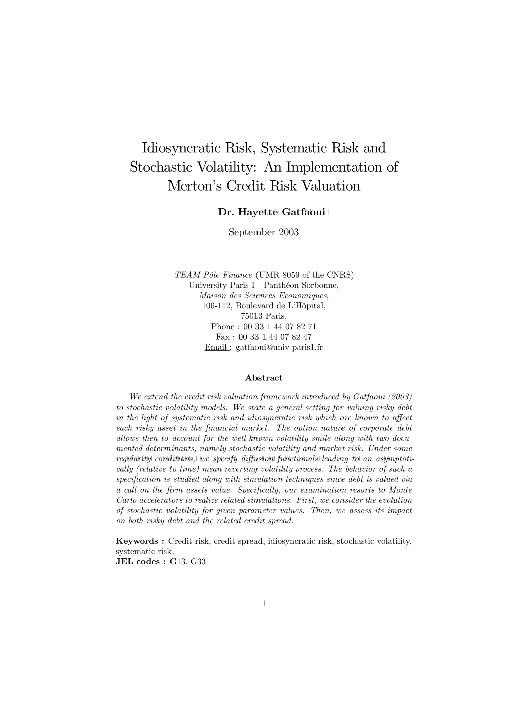 Idiosyncratic Risk, Systematic Risk and Stochastic Volatility: an Implementation of Merton’S Credit Risk Valuation