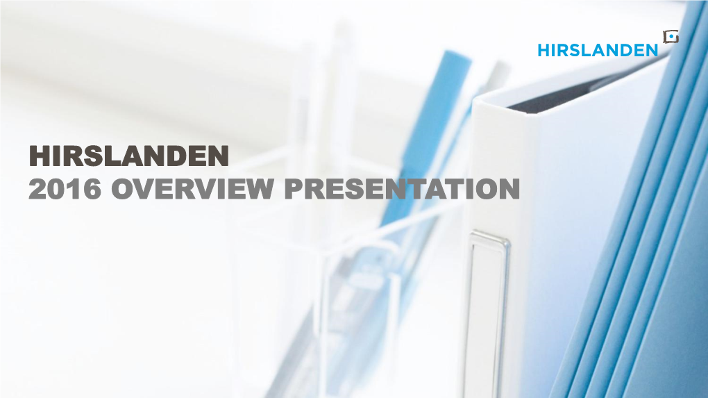 Hirslanden 2016 Overview Presentation Vision