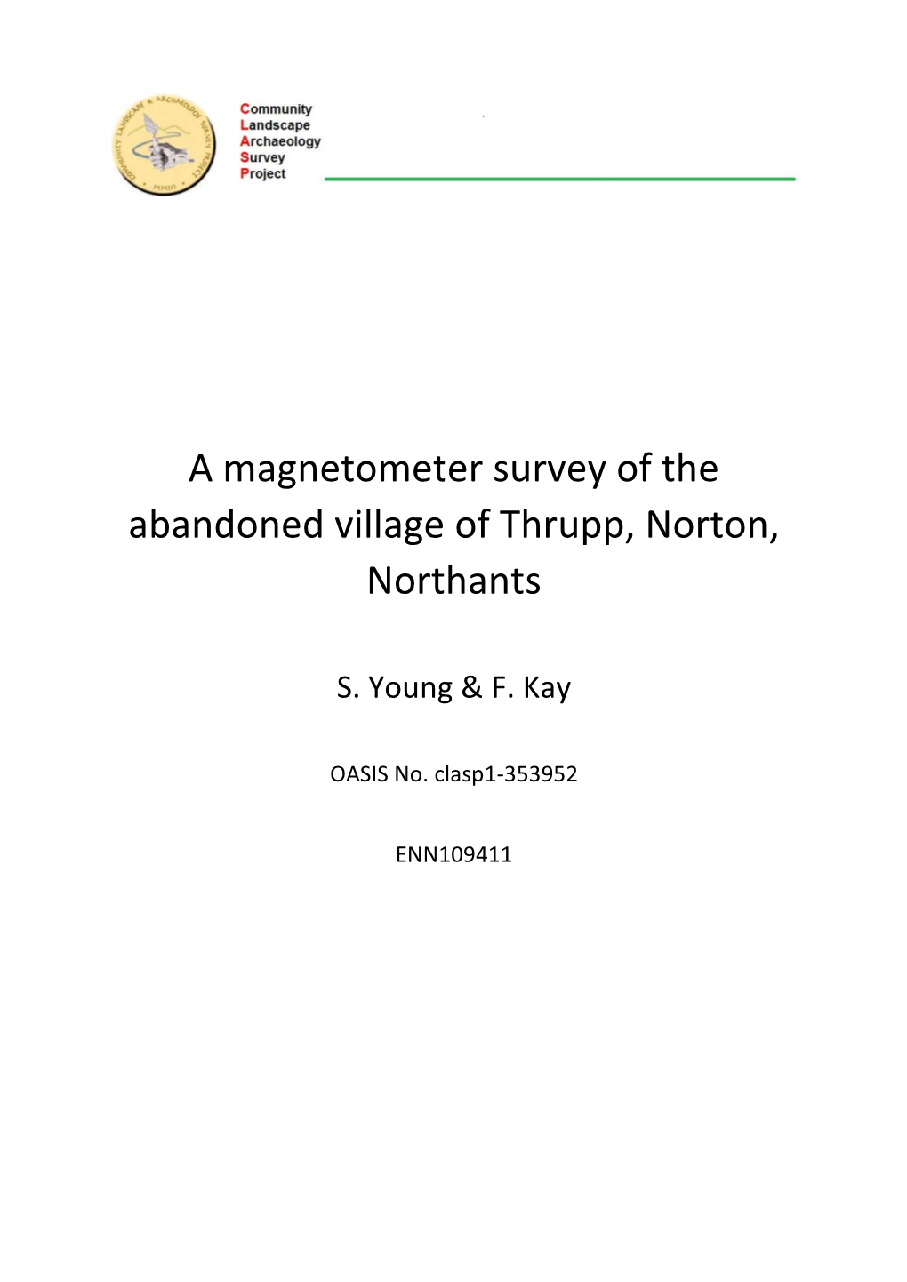 A Magnetometer Survey of the Abandoned Village of Thrupp, Norton, Northants