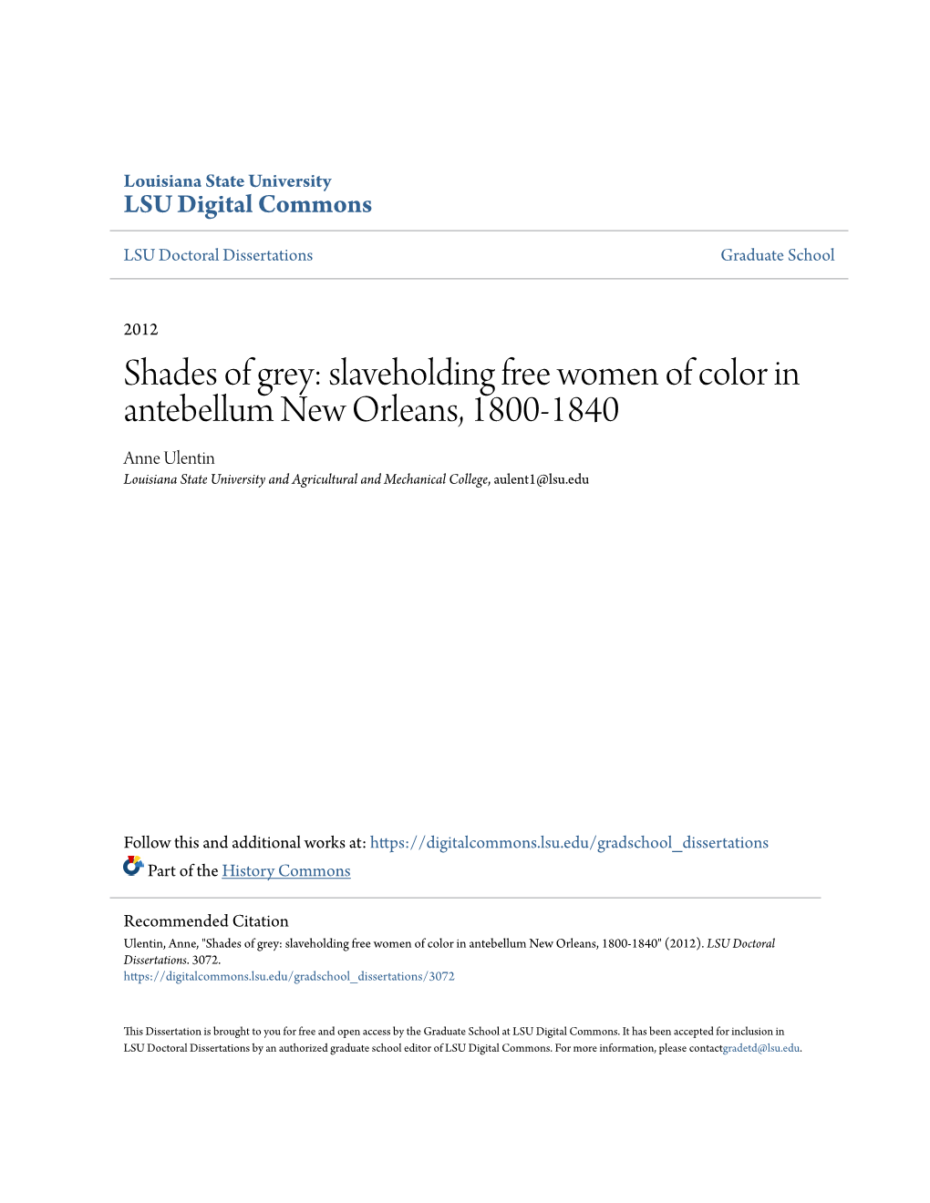 Slaveholding Free Women of Color in Antebellum New Orleans, 1800-1840 Anne Ulentin Louisiana State University and Agricultural and Mechanical College, Aulent1@Lsu.Edu