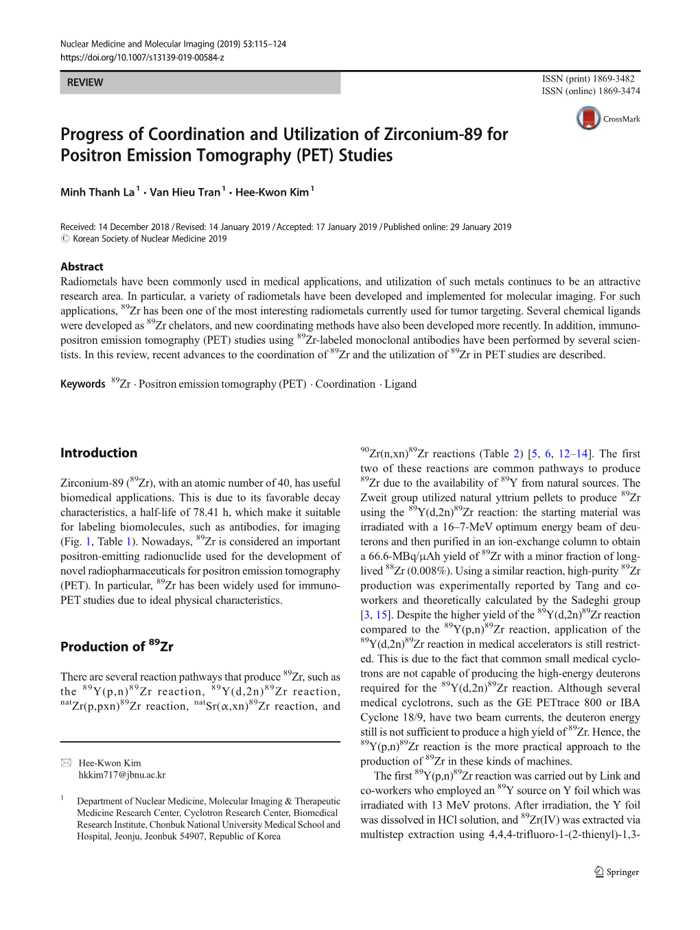 Progress of Coordination and Utilization of Zirconium-89 for Positron Emission Tomography (PET) Studies