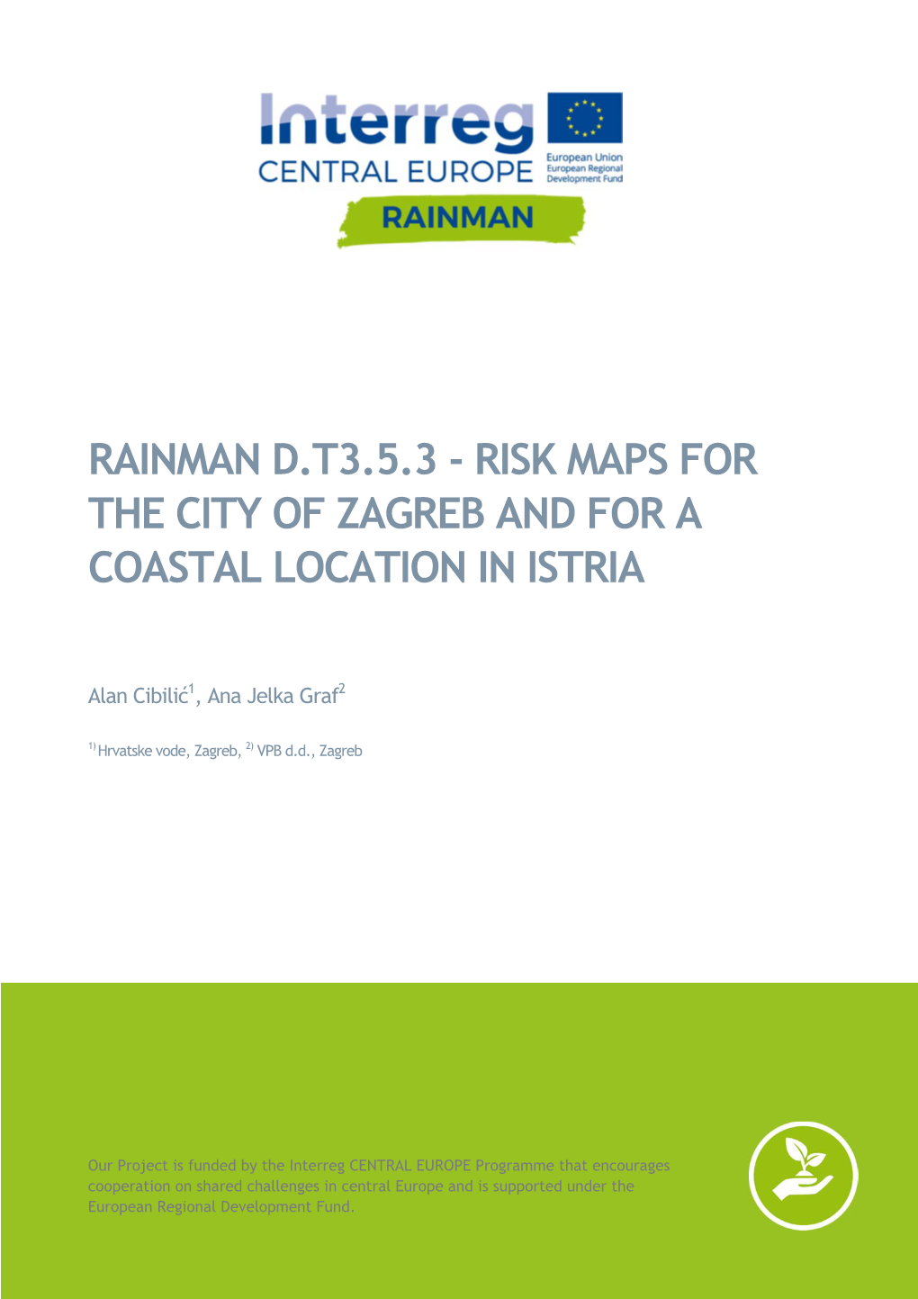 Rainman D.T3.5.3 - Risk Maps for the City of Zagreb and for a Coastal Location in Istria