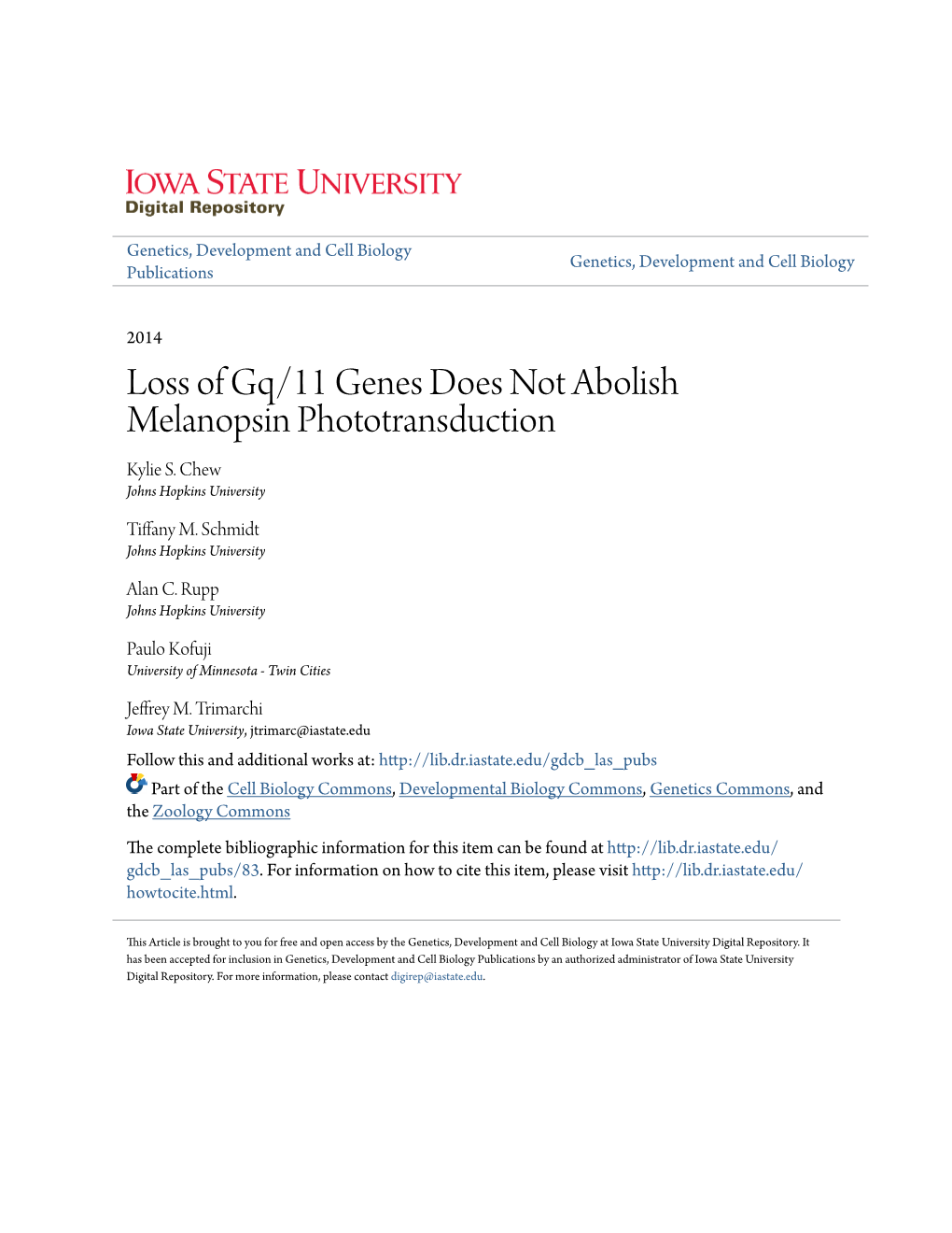 Loss of Gq/11 Genes Does Not Abolish Melanopsin Phototransduction Kylie S