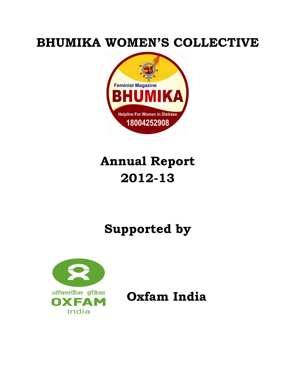 BHUMIKA WOMEN's COLLECTIVE Annual Report 2012-13 Supported