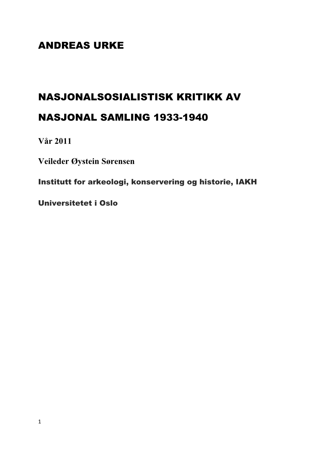 Andreas Urke Nasjonalsosialistisk Kritikk Av Nasjonal Samling 1933-1940