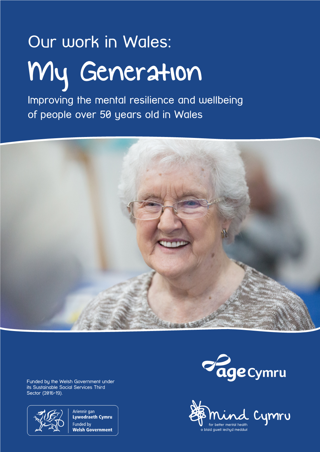 My Generation Improving the Mental Resilience and Wellbeing of People Over 50 Years Old in Wales