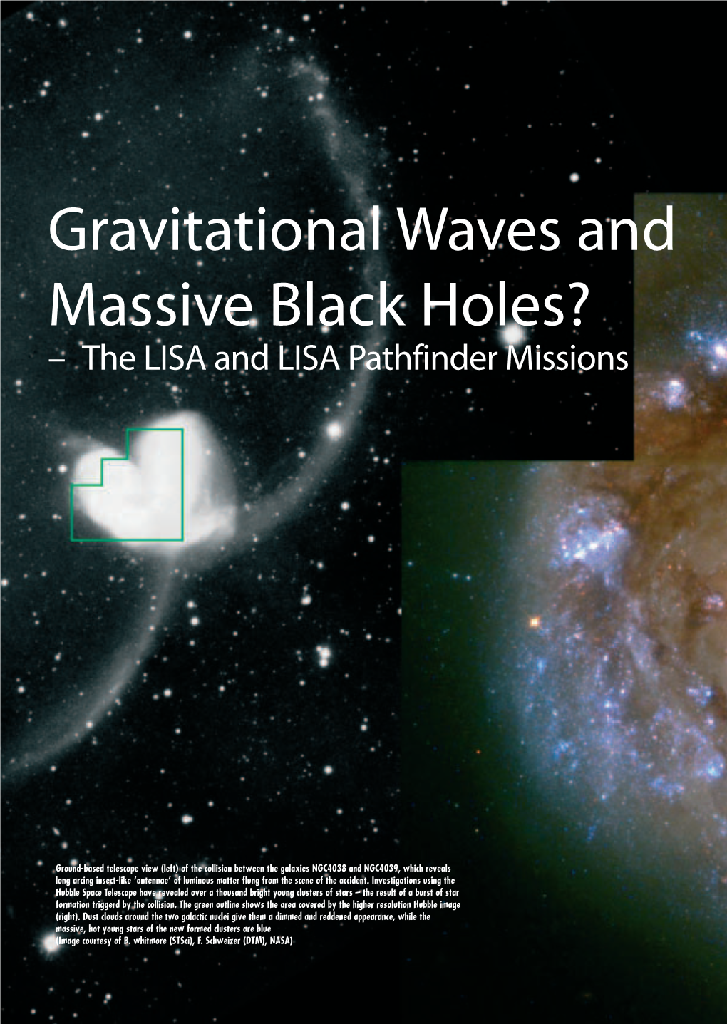Gravitational Waves and Massive Black Holes? – the LISA and LISA Pathfinder Missions