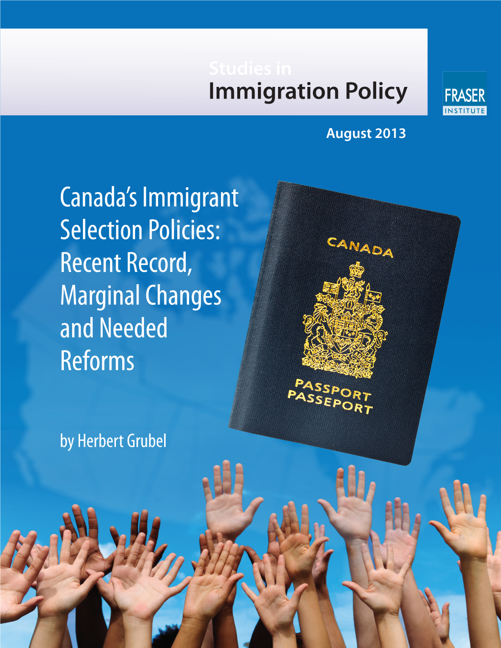 Canada's Immigrant Selection Policies: Recent Record