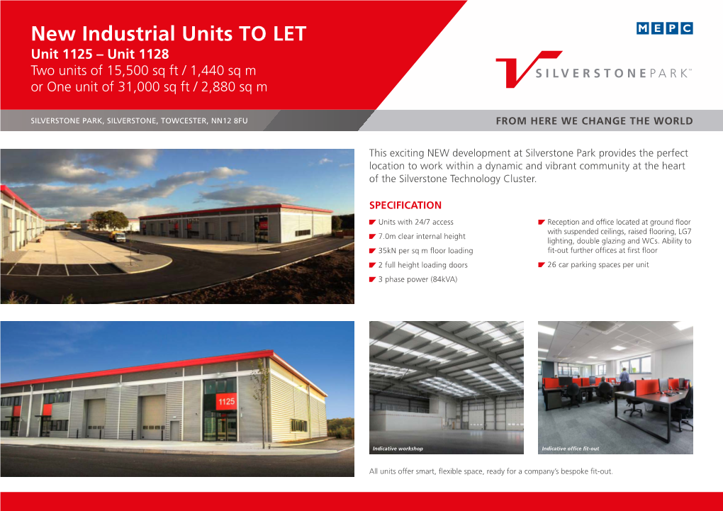 New Industrial Units to LET Unit 1125 – Unit 1128 Two Units of 15,500 Sq Ft / 1,440 Sq M Or One Unit of 31,000 Sq Ft / 2,880 Sq M