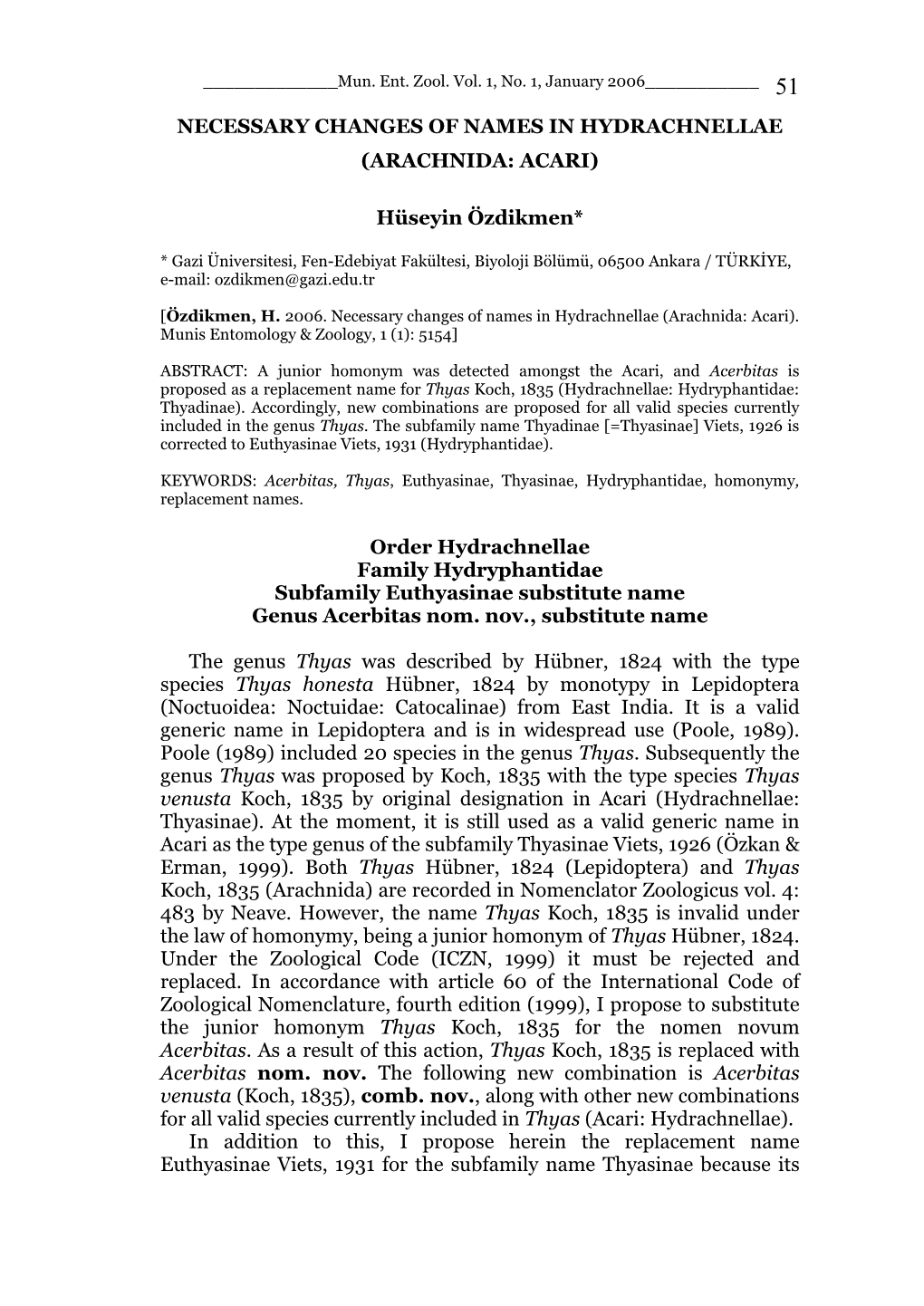 Necessary Changes of Names in Hydrachnellae (Arachnida: Acari)