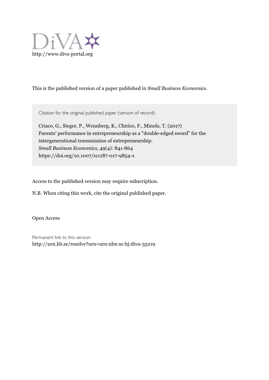 Parents' Performance in Entrepreneurship As a “Double-Edged Sword” for the Intergenerational Transmission of Entrepreneurs