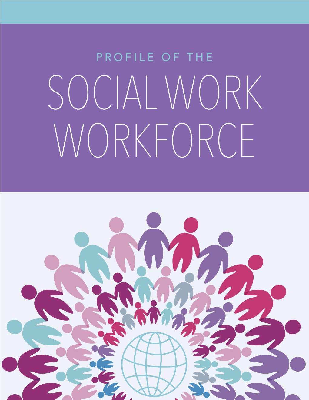 Profile of the Social Work Workforce