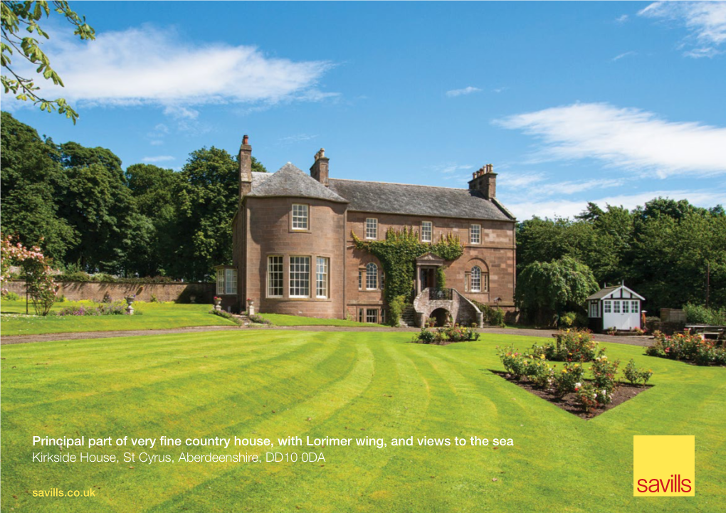 Part of Very Fine Country House, with Lorimer Wing, and Views to the Sea Kirkside House, St Cyrus, Aberdeenshire, DD10 0DA Savills.Co.Uk