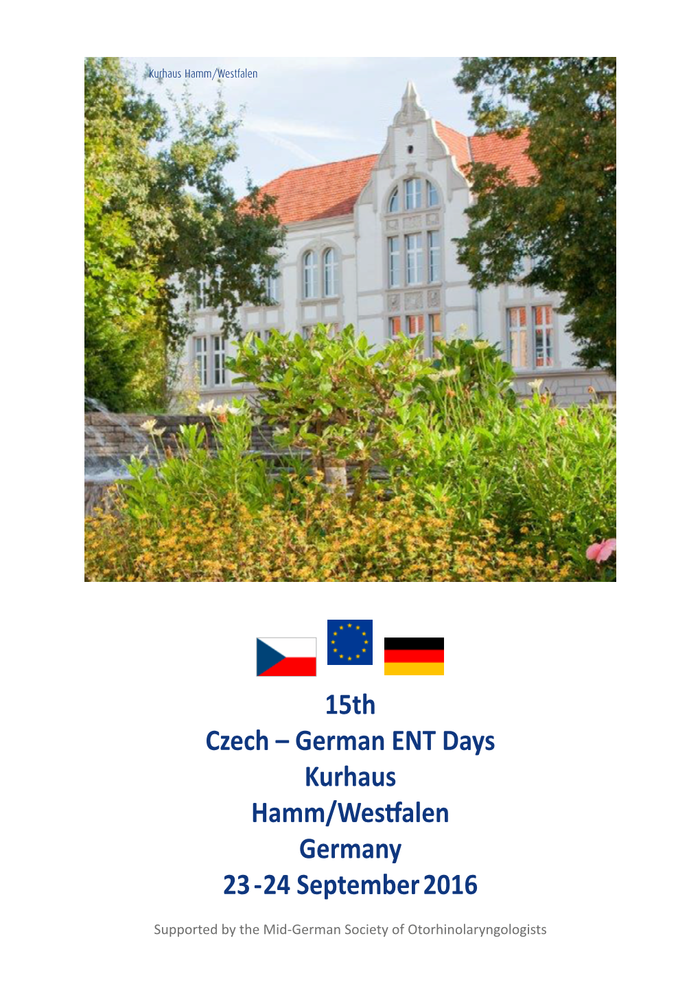 15Th Czech – German ENT Days Kurhaus Hamm/Westfalen Germany 23 - 24 September 2016