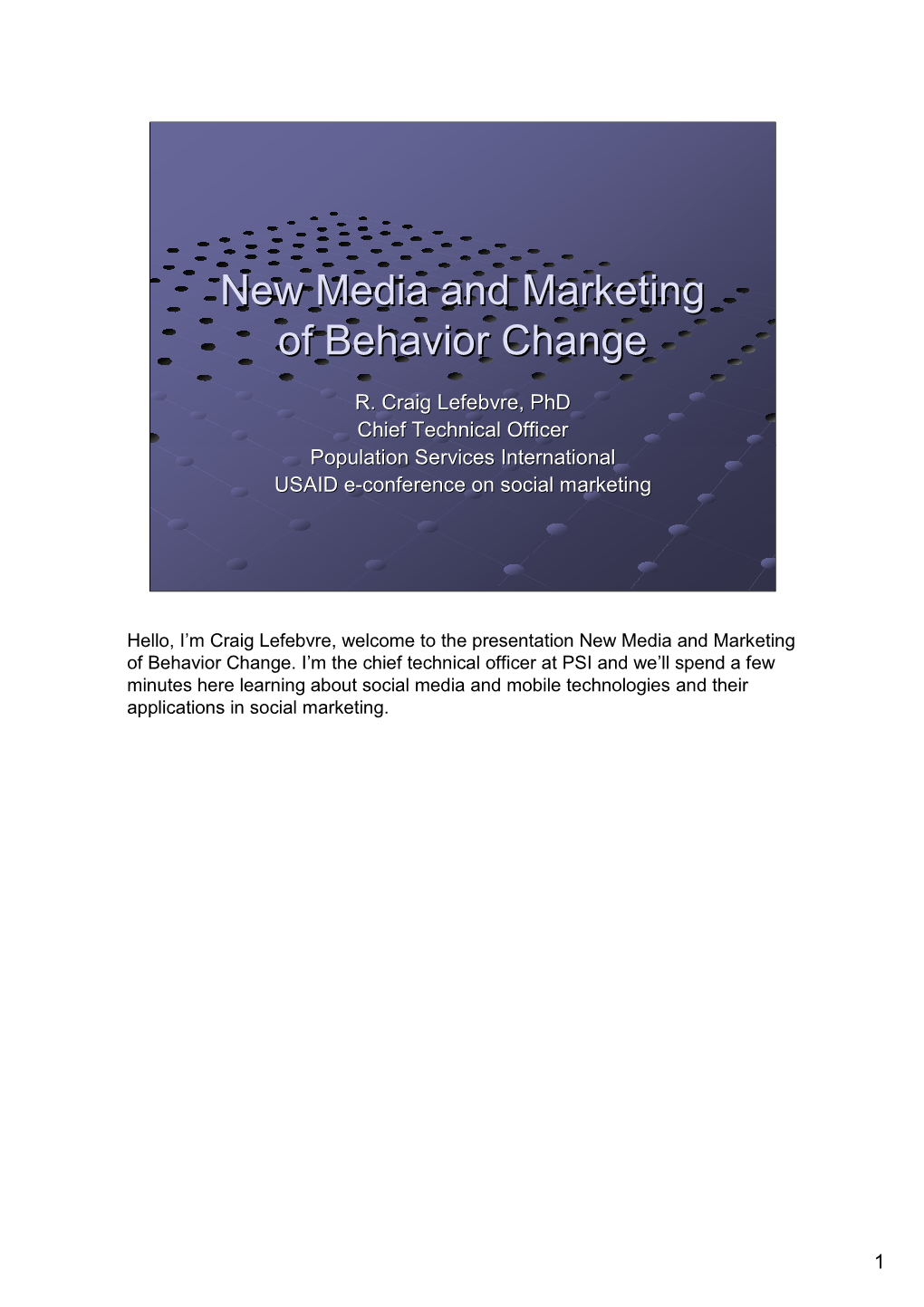 New Media and Marketing of Behavior Change