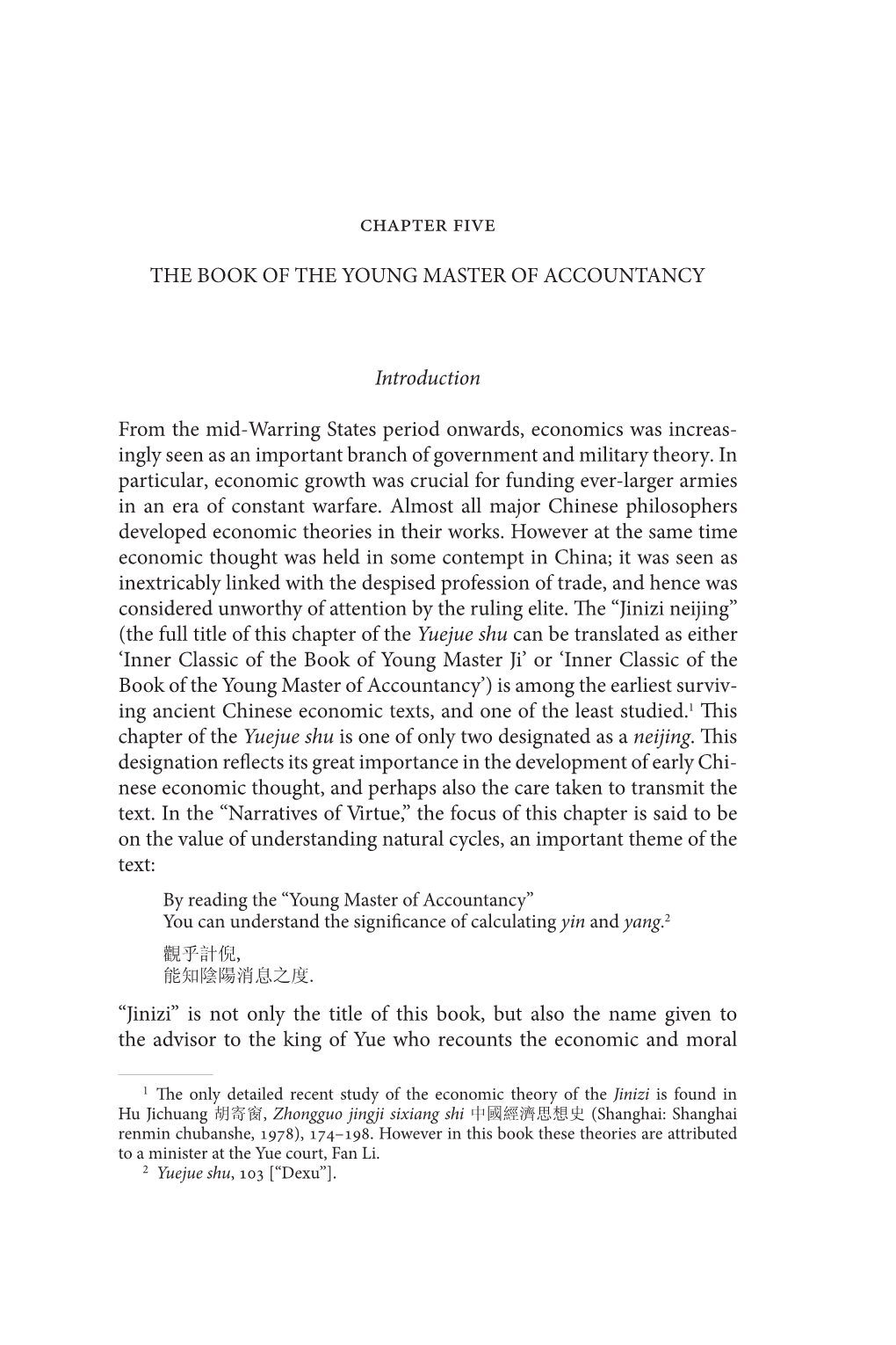 THE BOOK of the YOUNG MASTER of ACCOUNTANCY Introduction from the Mid-Warring States Period Onwards, Economics Was Increas- Ingl