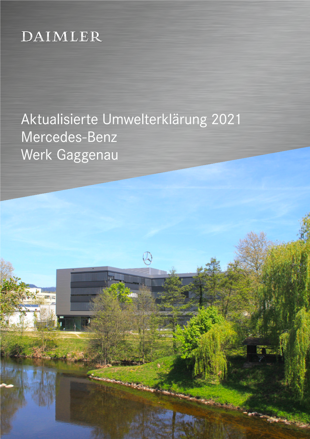 Aktualisierte Umwelterklärung 2021 Mercedes-Benz Werk Gaggenau 2 Aktualisierte Umwelterklärung 2021