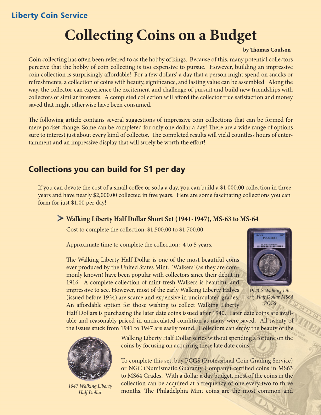 Collecting Coins on a Budget by Thomas Coulson Coin Collecting Has Often Been Referred to As the Hobby of Kings