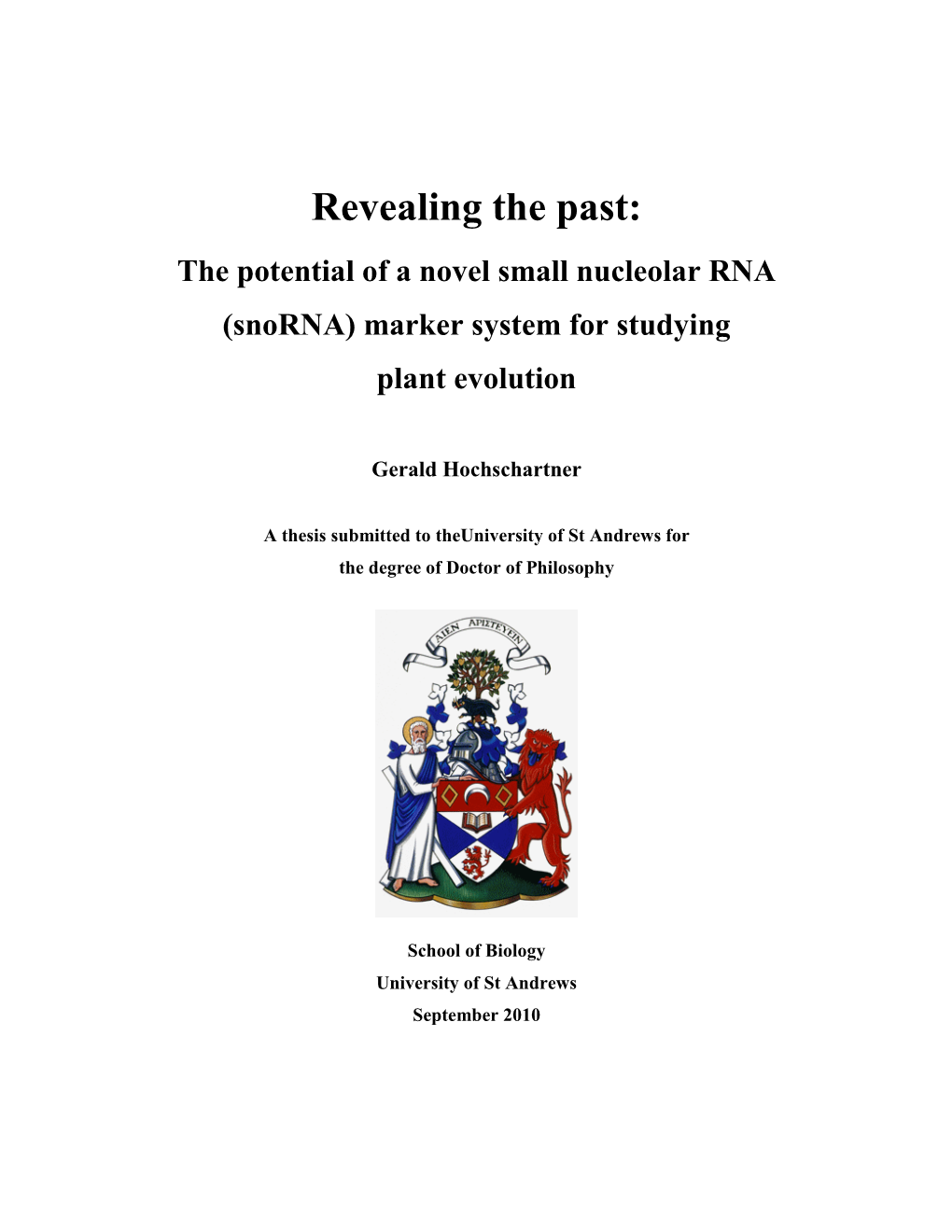 Revealing the Past: the Potential of a Novel Small Nucleolar RNA (Snorna) Marker System for Studying Plant Evolution