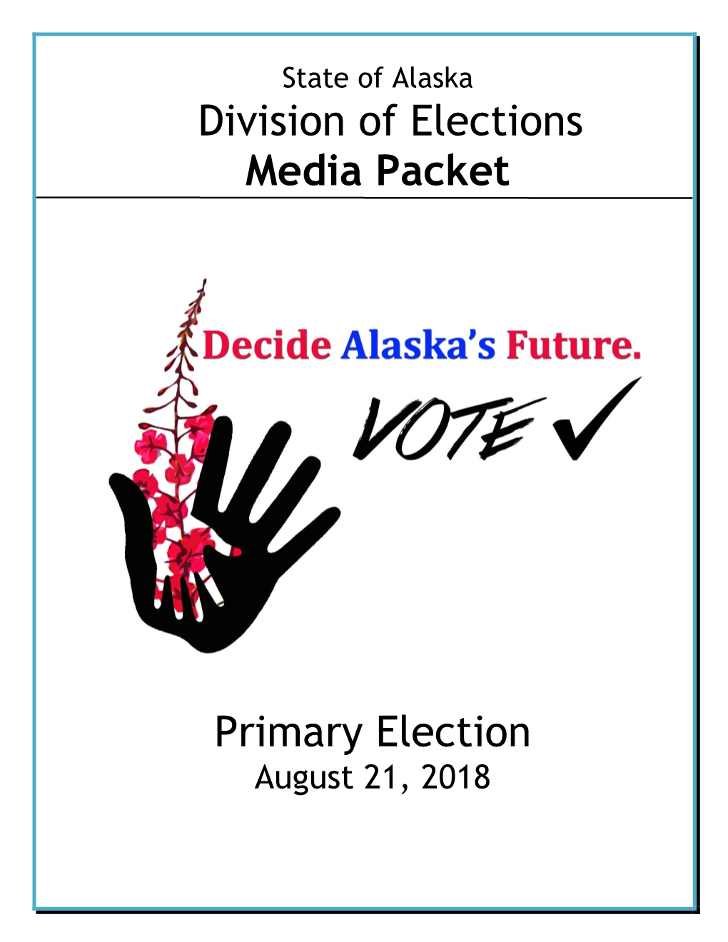 2018 Primary Election Media Packet
