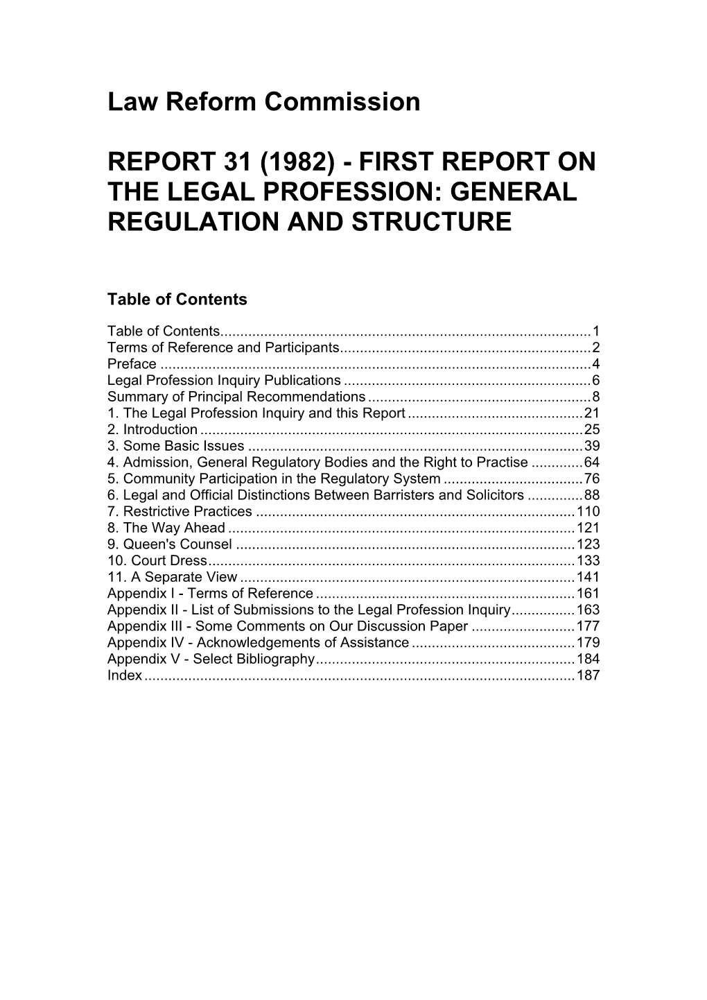 First Report on the Legal Profession: General Regulation and Structure