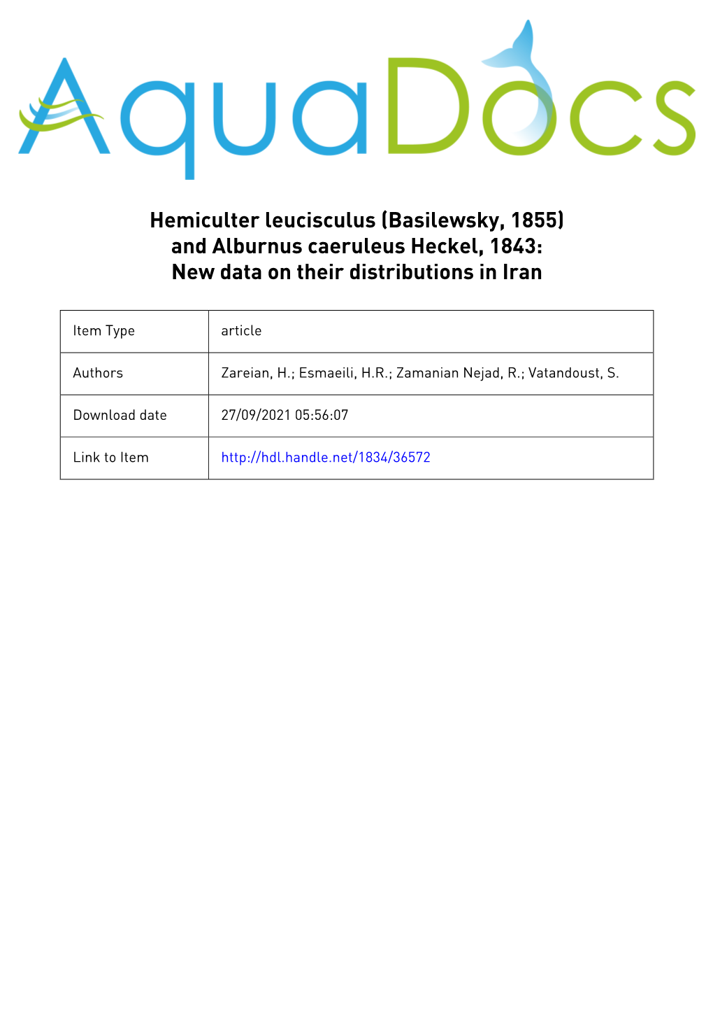 Hemiculter Leucisculus (Basilewsky, 1855) and Alburnus Caeruleus Heckel, 1843: New Data on Their Distributions in Iran