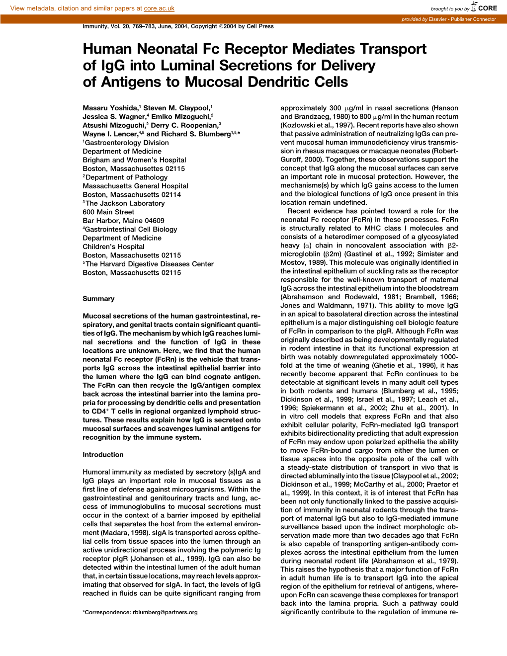 Human Neonatal Fc Receptor Mediates Transport of Igg Into Luminal Secretions for Delivery of Antigens to Mucosal Dendritic Cells