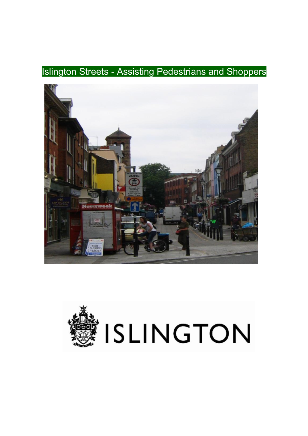 Islington Streets - Assisting Pedestrians and Shoppers Islington Streets – Assisting Pedestrian and Shoppers