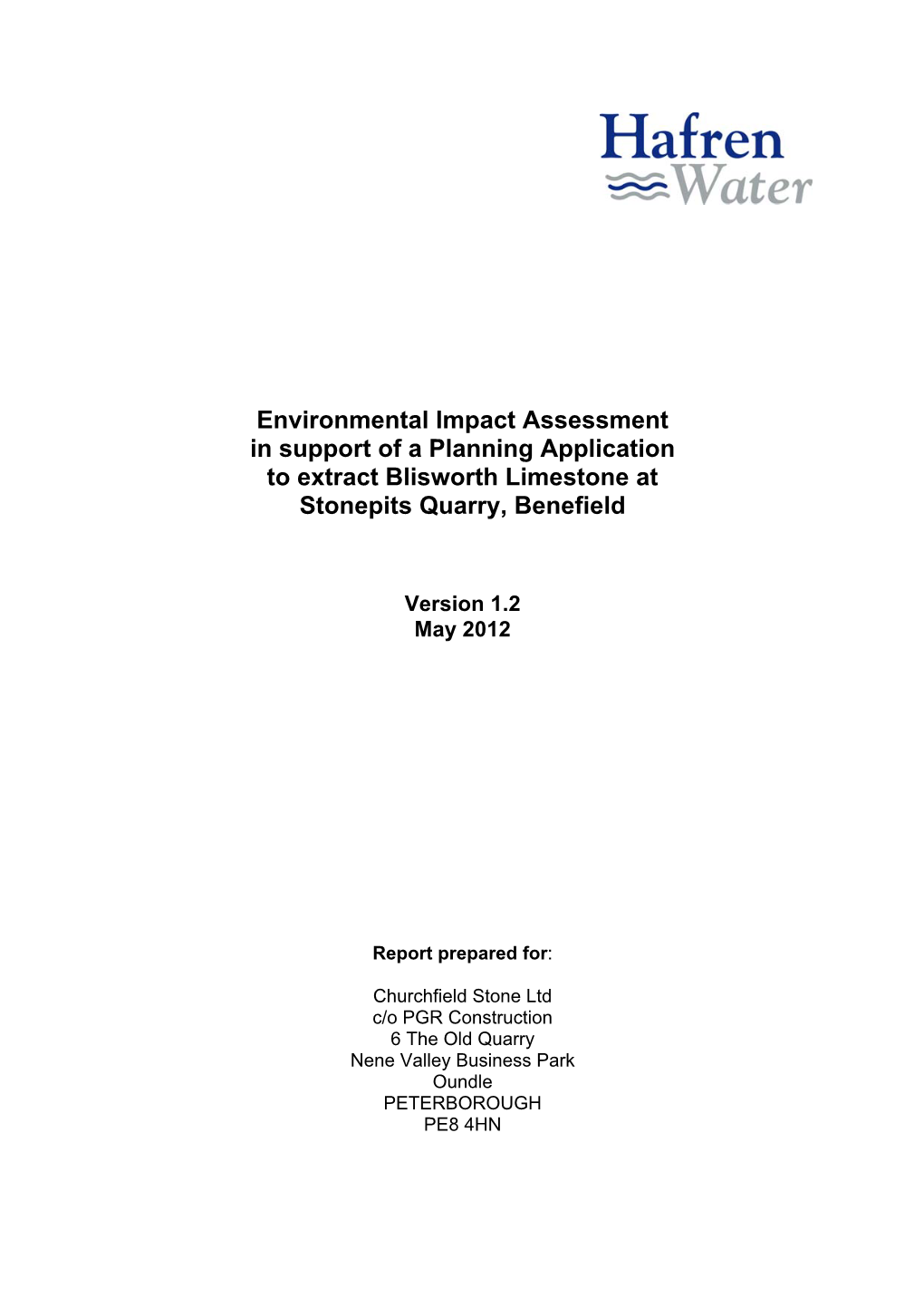 Environmental Impact Assessment in Support of a Planning Application to Extract Blisworth Limestone at Stonepits Quarry, Benefield
