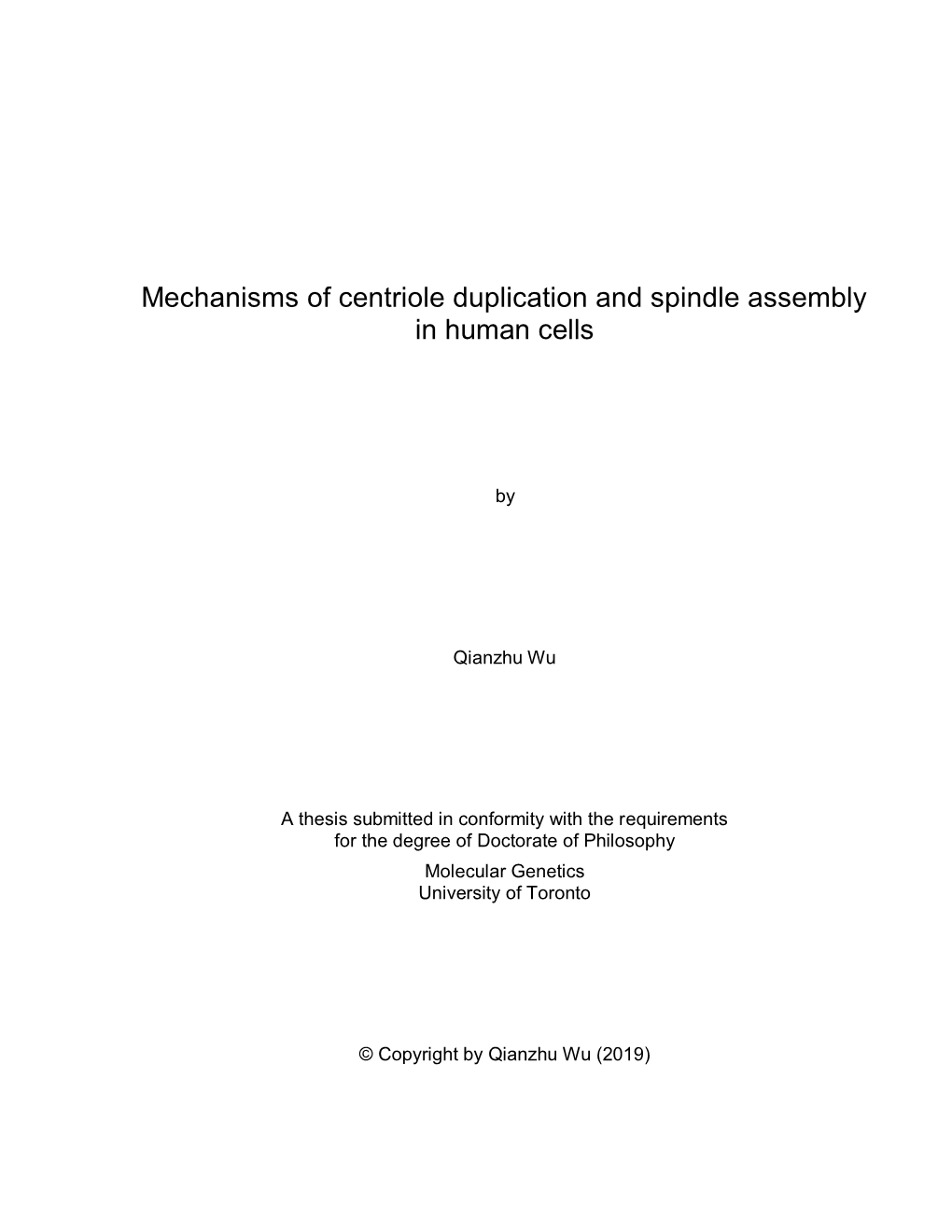 Mechanisms of Centriole Duplication and Spindle Assembly in Human Cells