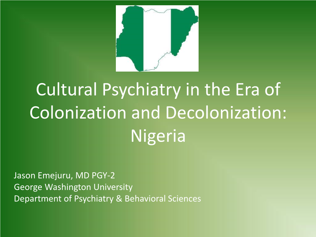 Psychiatry in Nigeria in the Era of Colonization and Decolonization