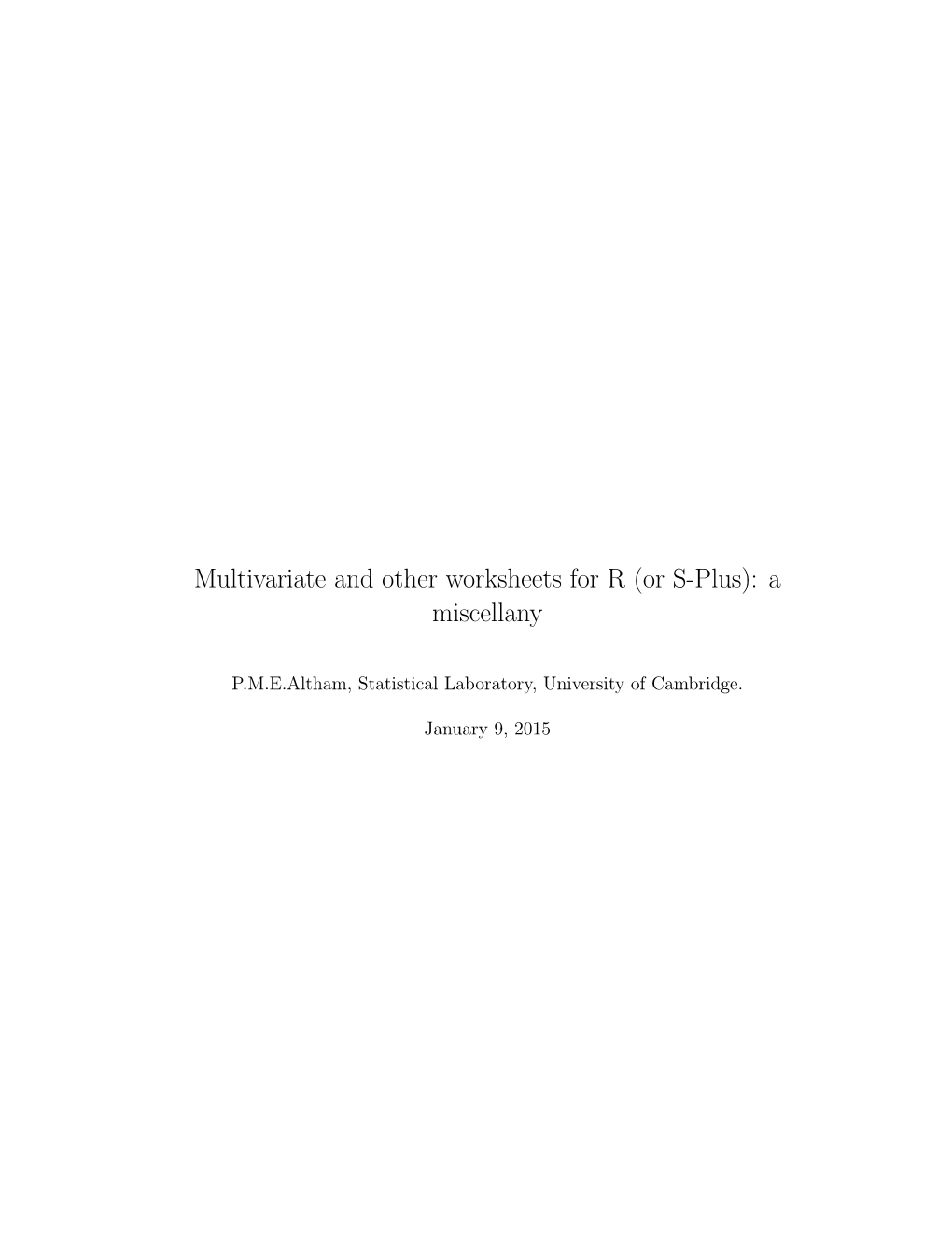 Multivariate and Other Worksheets for R (Or S-Plus): a Miscellany