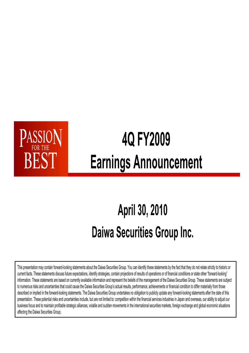 4Q FY2009 Earnings Announcement