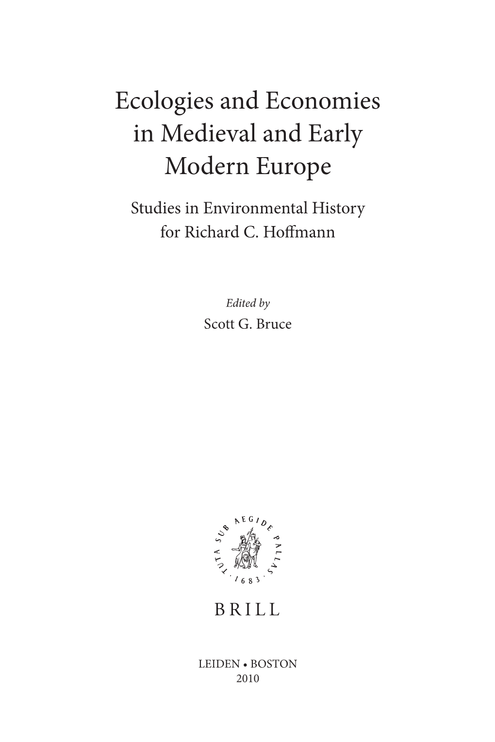 Ecologies and Economies in Medieval and Early Modern Europe