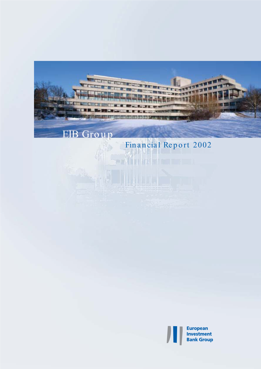 Financial Report 2002 EIB Group: Key Data