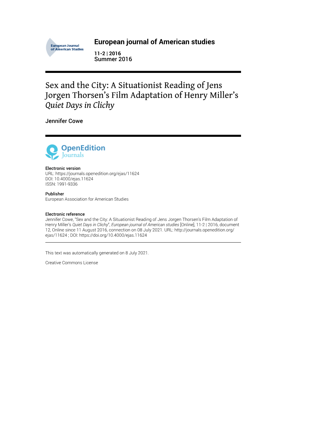 European Journal of American Studies, 11-2 | 2016 Sex and the City: a Situationist Reading of Jens Jorgen Thorsen’S Film Adapta