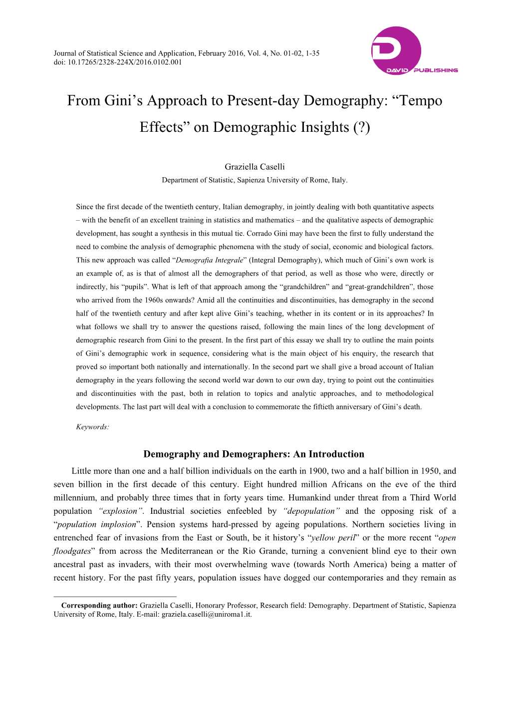 From Gini's Approach to Present-Day Demography: “Tempo Effects” On