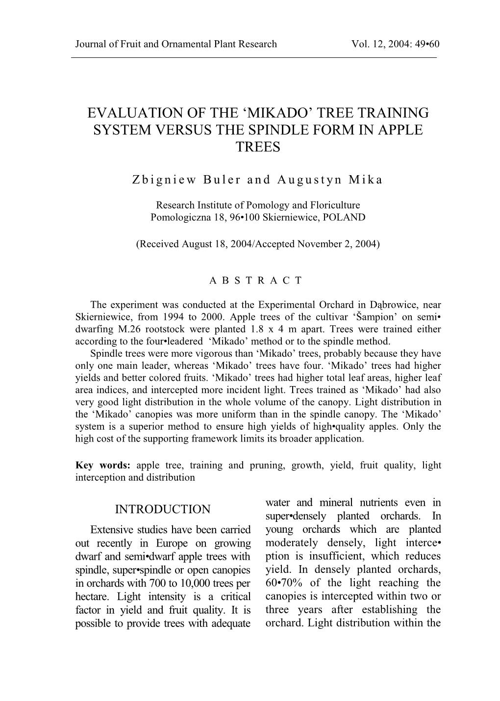 Evaluation of the 'Mikado' Tree Training System Versus the Spindle Form in Apple Trees