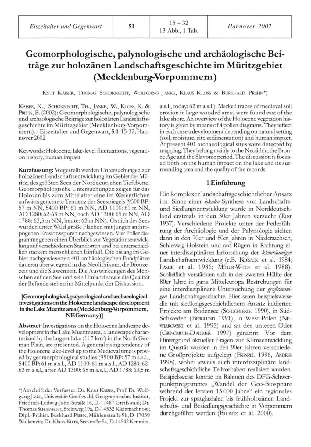 Geomorphologische, Palynologische Und Archäologische Bei­ Träge Zur Holozänen Landschaftsgeschichte Im Müritzgebiet (Mecklenburg-Vorpommern)