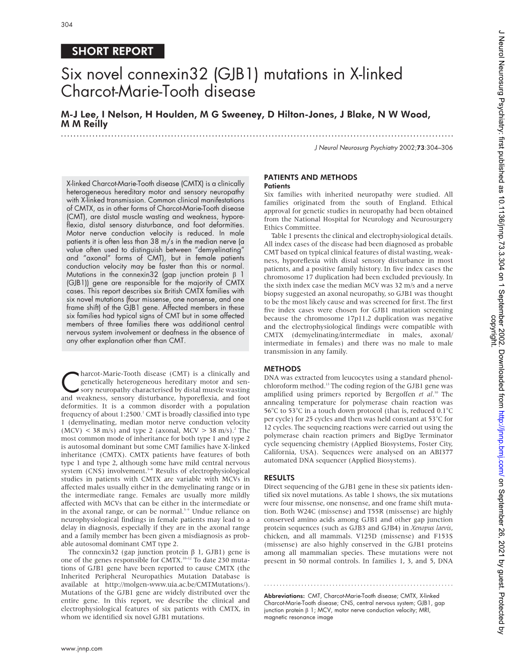 Mutations in X-Linked Charcot-Marie-Tooth Disease M-J Lee, I Nelson, H Houlden, M G Sweeney, D Hilton-Jones, J Blake, N W Wood, M M Reilly