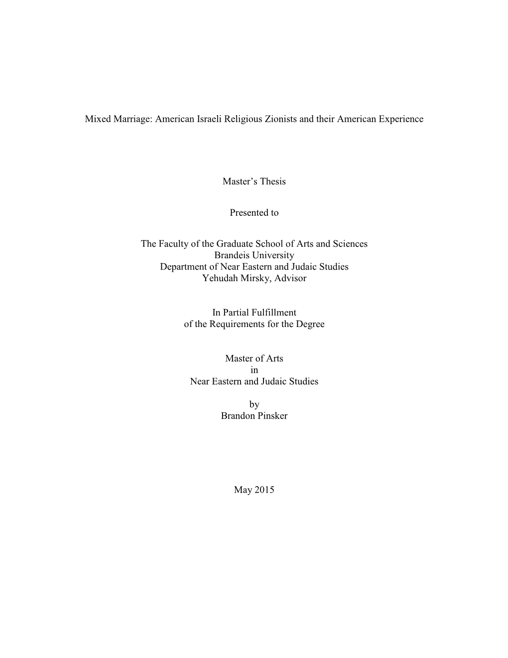 Mixed Marriage: American Israeli Religious Zionists and Their American Experience Master's Thesis Presented to the Faculty Of