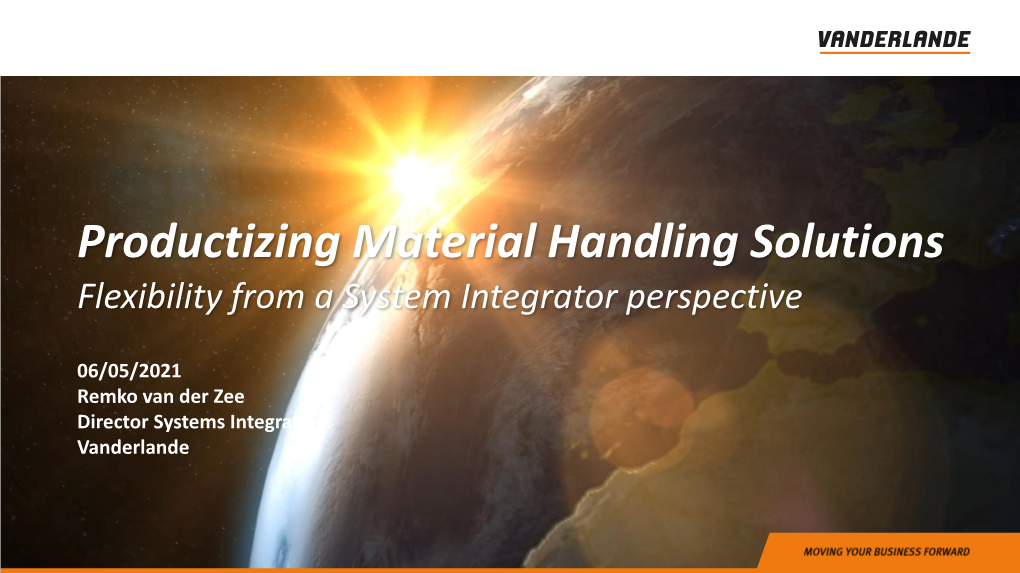 Productizing Material Handling Solutions Flexibility from a System Integrator Perspective