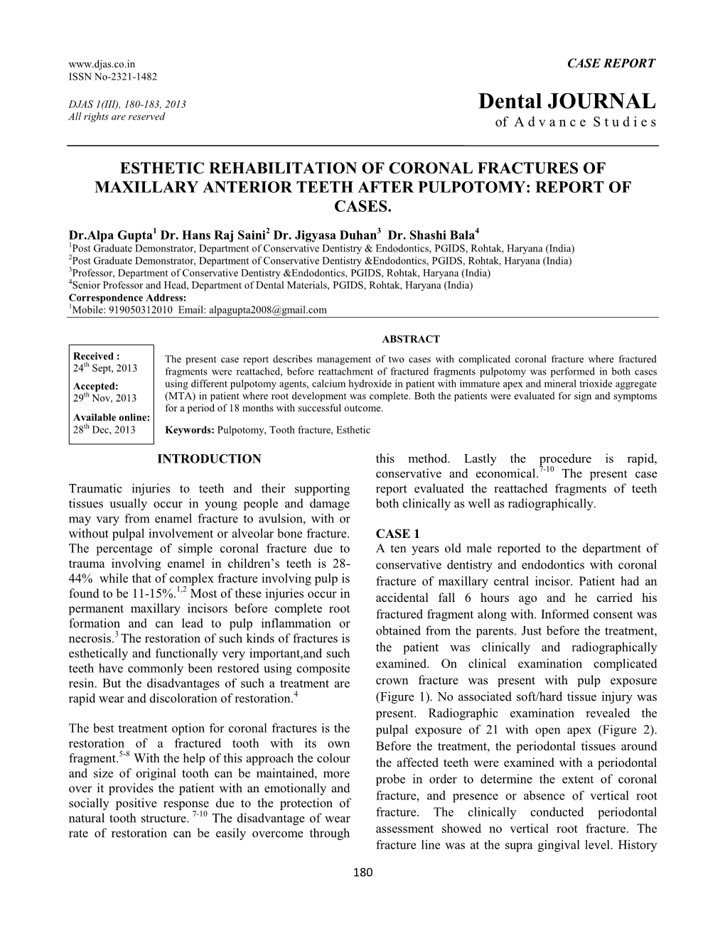 Esthetic Rehabilitation of Coronal Fractures of Maxillary Anterior Teeth After Pulpotomy: Report of Cases