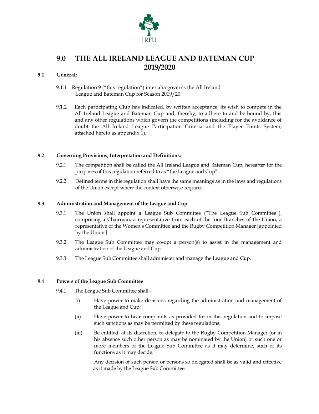 9.0 the ALL IRELAND LEAGUE and BATEMAN CUP 2019/2020 9.1 General