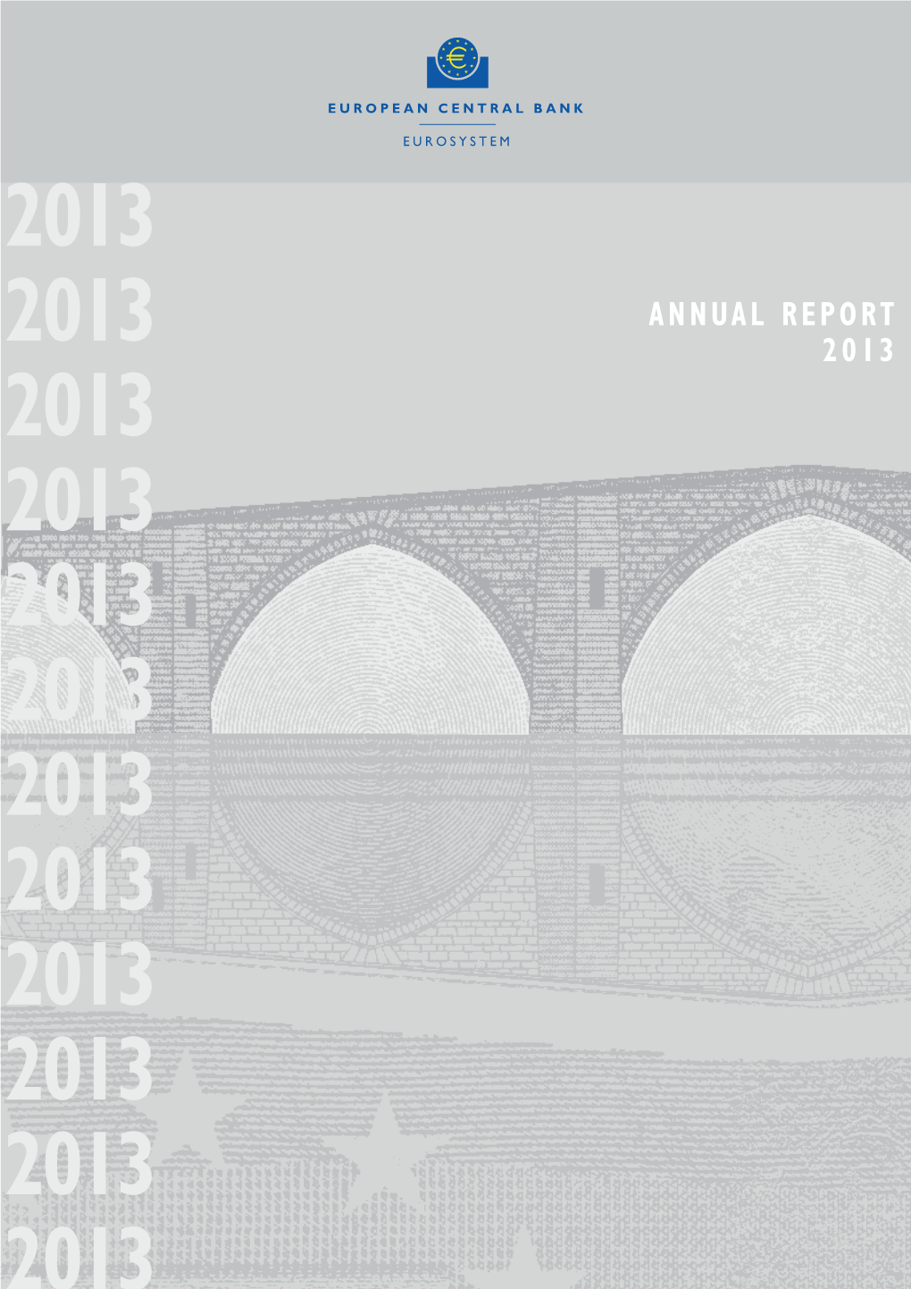 ANNUAL REPORT 2013 2013 2013 2013 2013 2013 2013 2013 2013 2013 2013 2013 Annual Report 2013