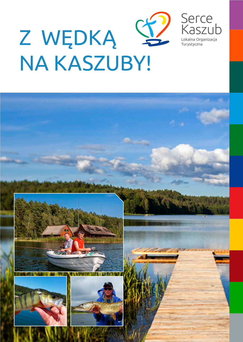 Z WĘDKĄ NA KASZUBY! Drogi Czytelniku!