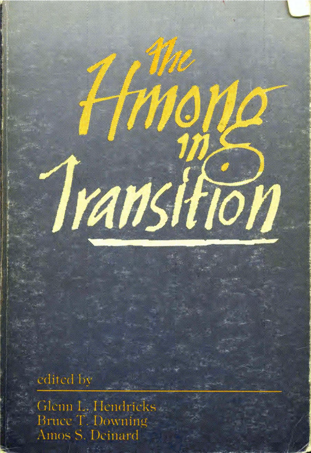 The Hmong in Transition the Hmong in Transition